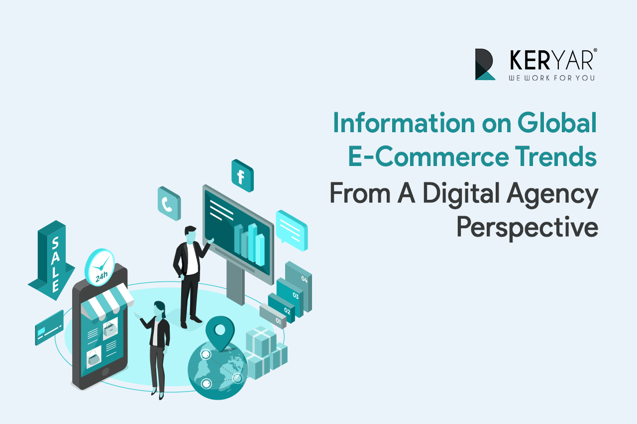 Information on Global e-Commerce Trends from a Digital Agency
                                                    Perspective